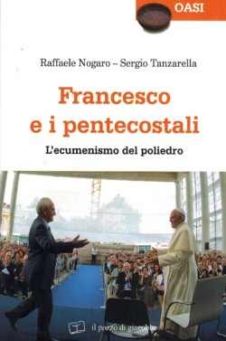 FRANCESCO E I PENTECOSTALI